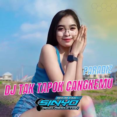 DJ Tak Tapok Cangkemmu X Paradiz's cover