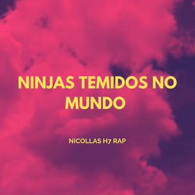 Rap da Akatsuki Pt. 1: Ninjas Temidos no Mundo By Nicollas H7 Rap's cover