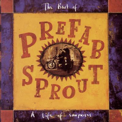 A Life Of Surprises: The Best Of Prefab Sprout's cover