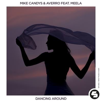 Dancing Around By Mike Candys, Averro, MEELA's cover