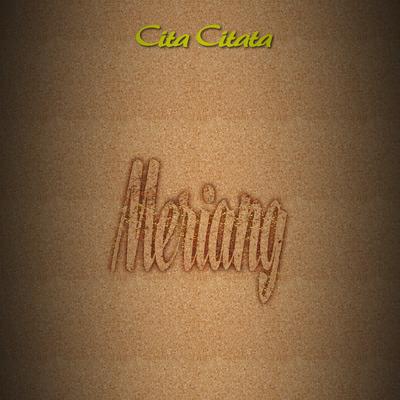 Meriang  By Cita Citata's cover