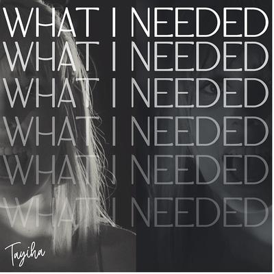 What I Needed's cover