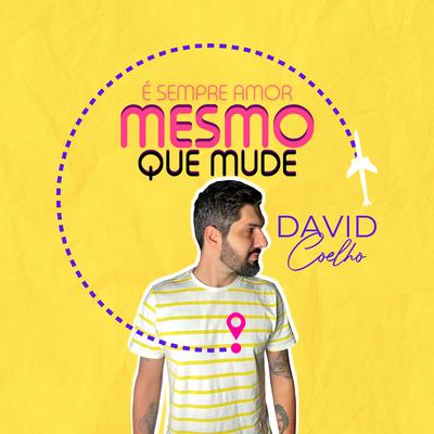 Mesmo Que Mude By David Coelho's cover