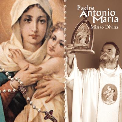 Desatadora Dos Nós By Padre Antônio Maria's cover
