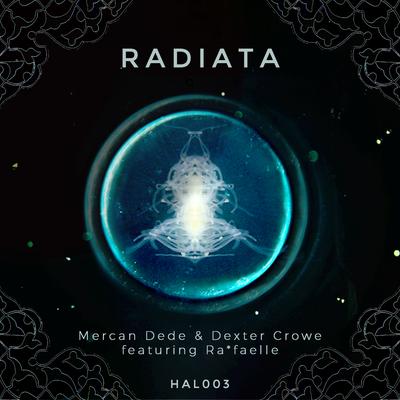 Radiata By Dexter Crowe, Mercan Dede, Ra*faelle's cover