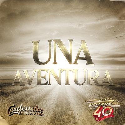 Una Aventura By Cardenales De Nuevo León's cover