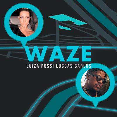 Waze By Luccas Carlos, Luiza Possi's cover