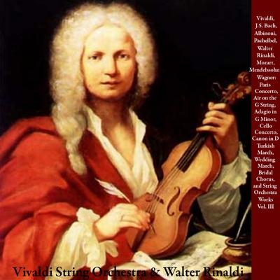 Air on the G String, from Orchestral Suite No. 3 in D Major, BWV 1068 By Vivaldi String Orchestra, Walter Rinaldi's cover