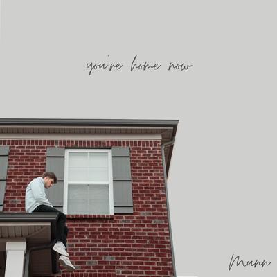 you're home now By Munn's cover