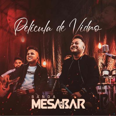 Película de Vidro By Banda Mesa de Bar's cover