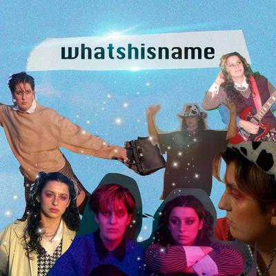 whatshisname By Boyish's cover