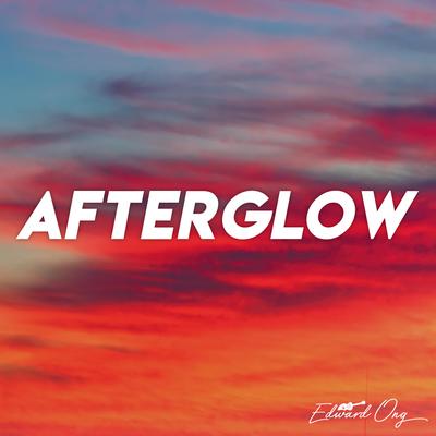 Afterglow (Acoustic Instrumental) By Edward Ong's cover