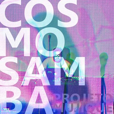 Cosmosamba By Projeto Mujique, Thomash's cover