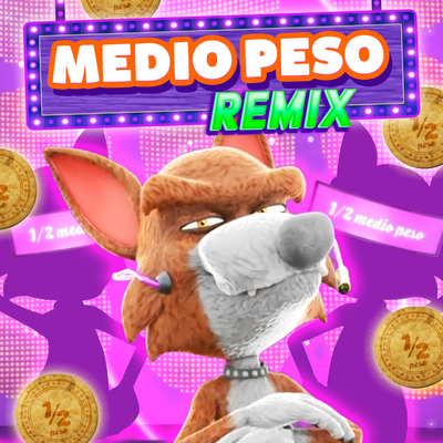 Medio Peso REMIX's cover