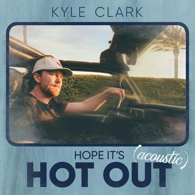 Hope It's Hot Out (Acoustic)'s cover