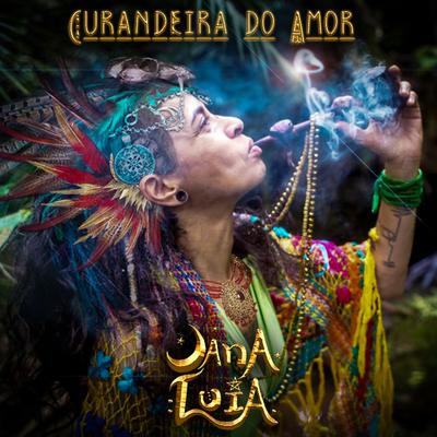 Curandeira do Amor By Jana Luia's cover