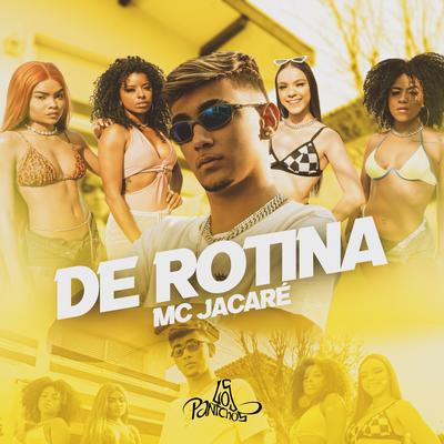 De Rotina By Mc Jacaré's cover