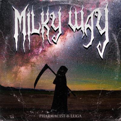 MILKY WAY By Pharmacist, Luga, 6 Senz's cover