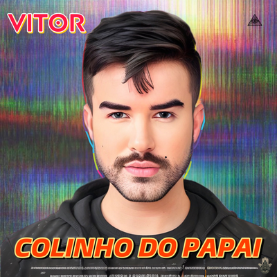 COLINHO DO PAPAI By Vitor Arouche, Rei dos Beats's cover