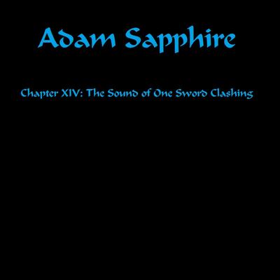 Chapter XIV: The Sound of One Sword Clashing's cover