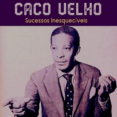 Caco Velho's cover