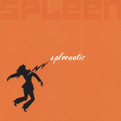 Spleenatic's cover