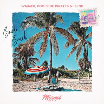 Bondi Beach By Svmmer, Poolside Pirates, islnd's cover