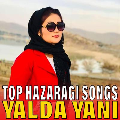 Yalda Yani top hazaragi songs's cover