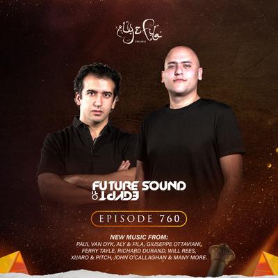 FSOE 760 - Future Sound Of Egypt Episode 760's cover