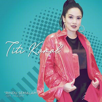 Rindu Semalam By Titi Kamal's cover