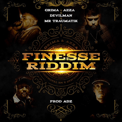 Finesse Riddim By Grima, Mr Traumatik, Devilman, DJ ADZ, Tna's cover