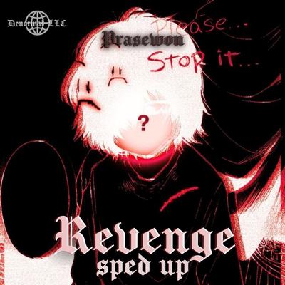 Revenge (Sped Up) By Prasewon's cover