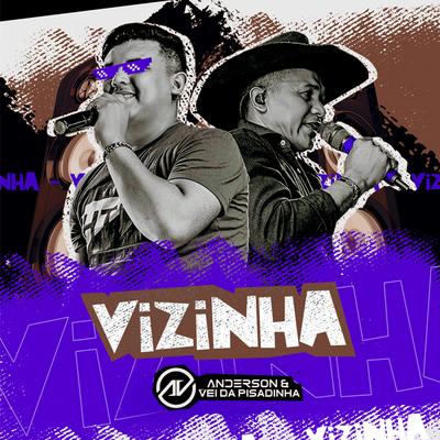 Vizinha By Anderson & Vei da Pisadinha's cover