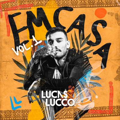 Lucas Lucco - #Em Casa's cover