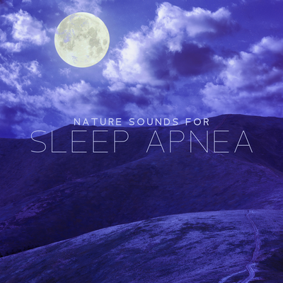 Nature Sounds for Sleep Apnea's cover