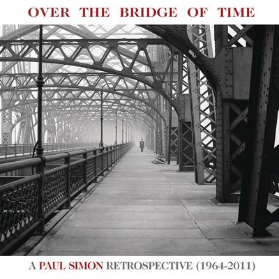 Over the Bridge of Time: A Paul Simon Retrospective (1964-2011)'s cover
