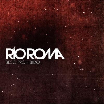 Beso Prohibido By Río Roma's cover