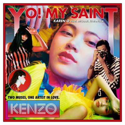 YO! MY SAINT (Radio Version) By Karen O, Michael Kiwanuka's cover