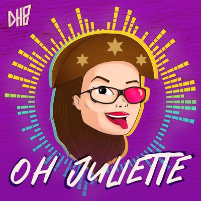 Oh Juliette By DH8's cover