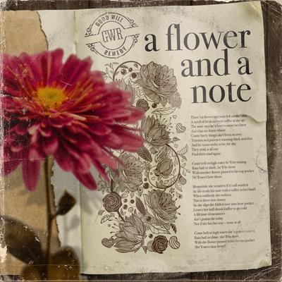 A flower and a note By Good Will Remedy's cover