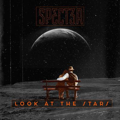 Look at the Stars (Radio Edit) By SPECT3R's cover