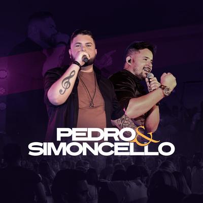 Chora Peito (Ao Vivo) By Pedro e Simoncello's cover