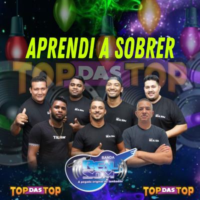 Aprendi a Sofrer By Banda Real Som Oficial De MT, LAMBADÃO 100% TOP DAS TOP's cover