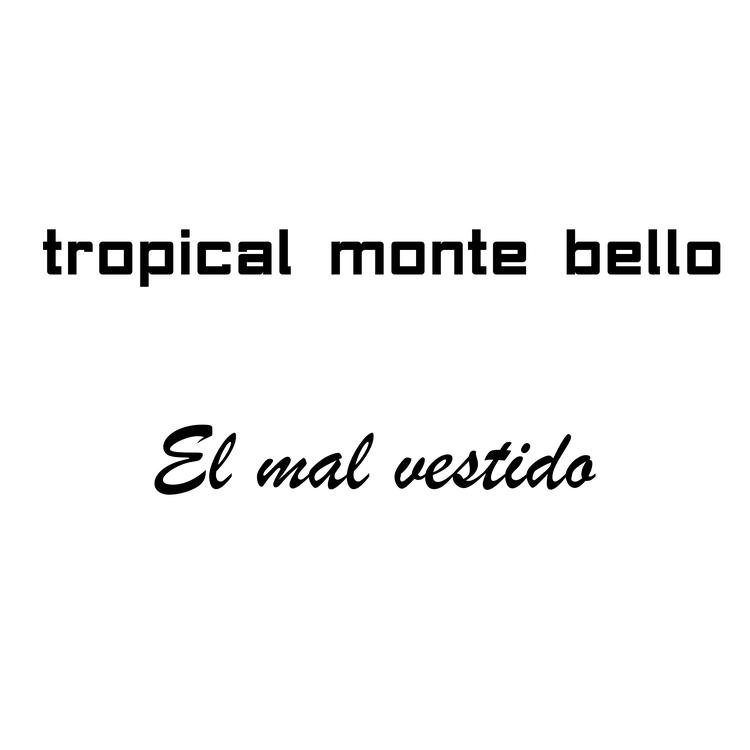 Tropical Monte Bello's avatar image