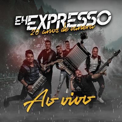 O Tempo Fala (Ao Vivo) By Eh Expresso's cover