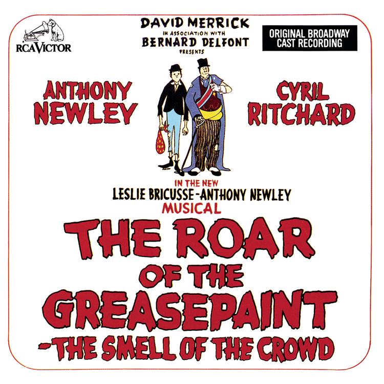 Original Broadway Cast of The Roar of the Greasepaint - The Smell of the Crowd's avatar image