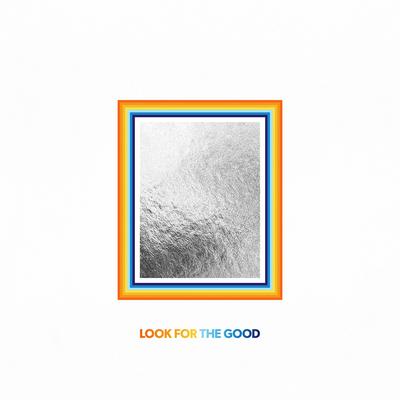 Look For The Good's cover