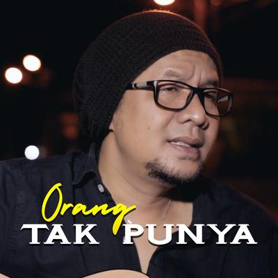 Orang Tak Punya By Decky Ryan's cover