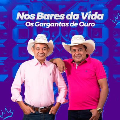 Nos Bares da Vida By Os Gargantas De Ouro's cover