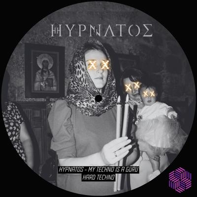 My Techno Is a Gurú By Hypnatos's cover